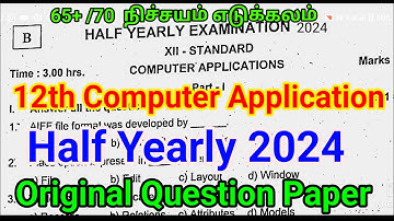 12th Computer Application Half yearly Question Paper 2024 | Original Model 12th Computer Application