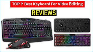 ✅ BEST 5 Keyboard For Video Editing Reviews | Top 5 Best Keyboard For Video Editing - Buying Guide