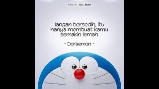 KATA KATA PENUH MAKNA DARI DORAEMON