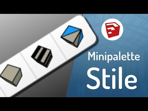 [SketchUp] Die kleine STILE-PALETTE komplett erklärt