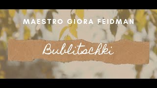 Video thumbnail of "Giora Feidman -The King of Klezmer- Bublitschki"