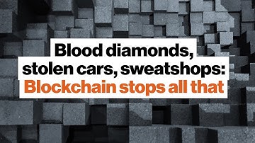 Blood diamonds, stolen cars, sweatshops: Blockchain stops all that | Brian Behlendorf | Big Think