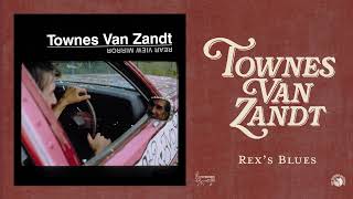 Townes Van Zandt - Rex's Blues (Official Audio)