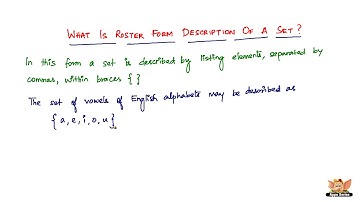 What is Roster form description of a Set ?