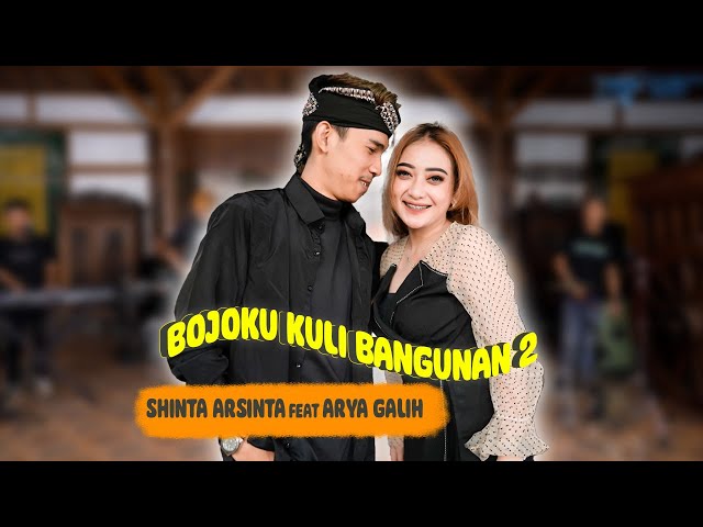 Shinta Arshinta Ft Arya Galih - Bojoku Kuli Bangunan 2 | Official Music Video class=