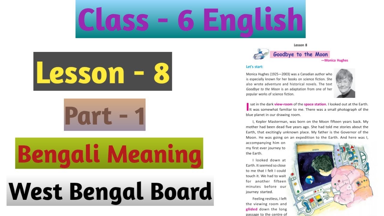 Class 6 English Lesson 8 Goodbye to The Moon Bengali Meaning Part 1
