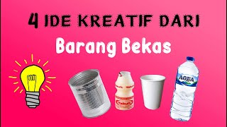 4 Ide Kreatif dari Barang Bekas | MUDAH !