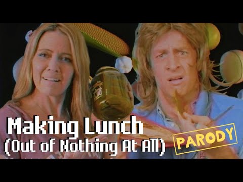 making-lunch-(out-of-nothing-at-all)---air-supply-parody