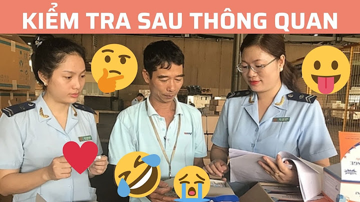 Kiểm tra sau thông quan tiếng anh là gì năm 2024