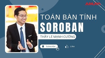 NHỮNG CHÚ Ý KHI THỰC HIỆN PHÉP NHÂN TRÊN BÀN TÍNH SOROBAN   Lê Mạnh Cường