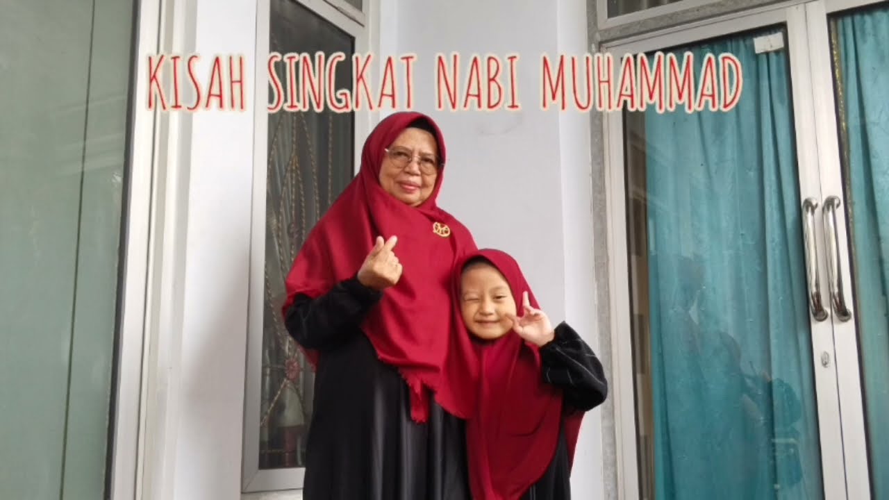 KISAH SINGKAT NABI MUHAMMAD - COVER BY NISA DAN ENIN
