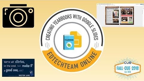 #FallCUE #SlidesYearbook #EdTechTeamOnline