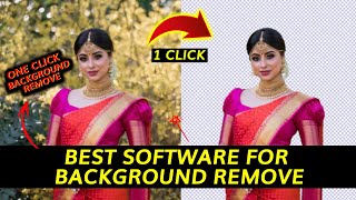 Background Remover Software without Photoshop | how to remove photo background in one click screenshot 5