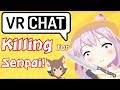 [VRChat] Loli Voice Trolling: "Killing for Senpai"