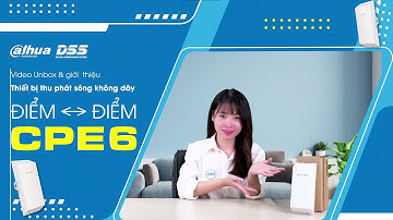 IPCOM_13 Video Unbox & Giới Thiệu "Thiết Bị Thu Phát Sóng Không Dây Điểm - Điểm CPE6" Của IPCOM DSS