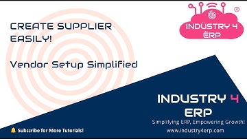 How to Create a Supplier in Industry4ERP | Step-by-Step Guide