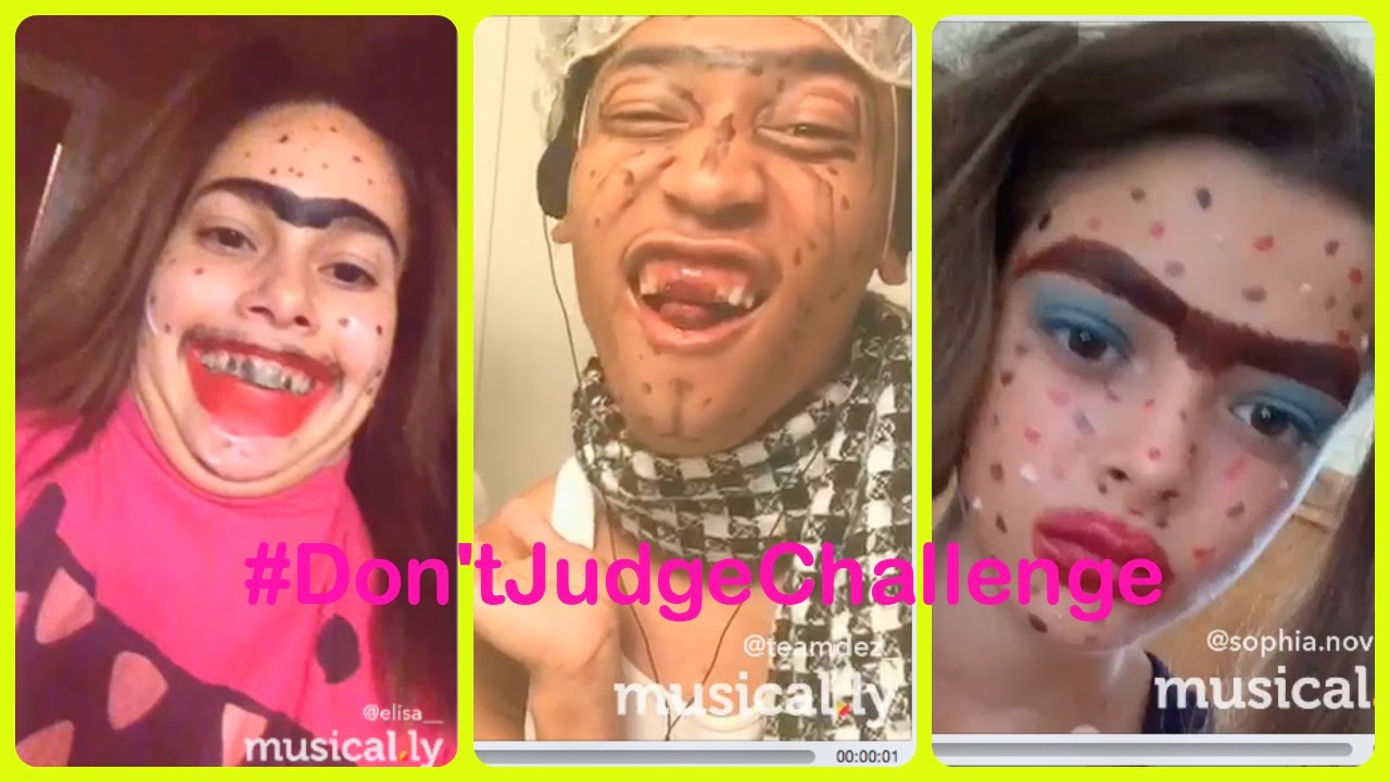 Don't Judge Challenge Compilation - #DontJudgeChallenge on musical.ly ...