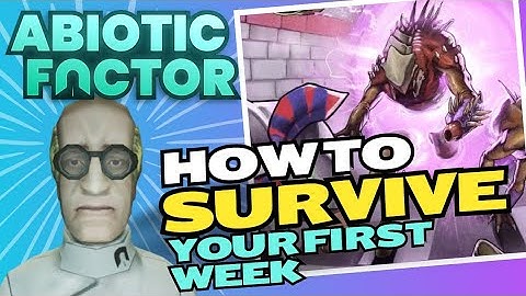 Abiotic Factor Survival Guide - Beginners Tips And Tricks