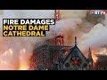 Paris Catholic cathedral Notre Dame damaged by fire, President Macron pledges to rebuild