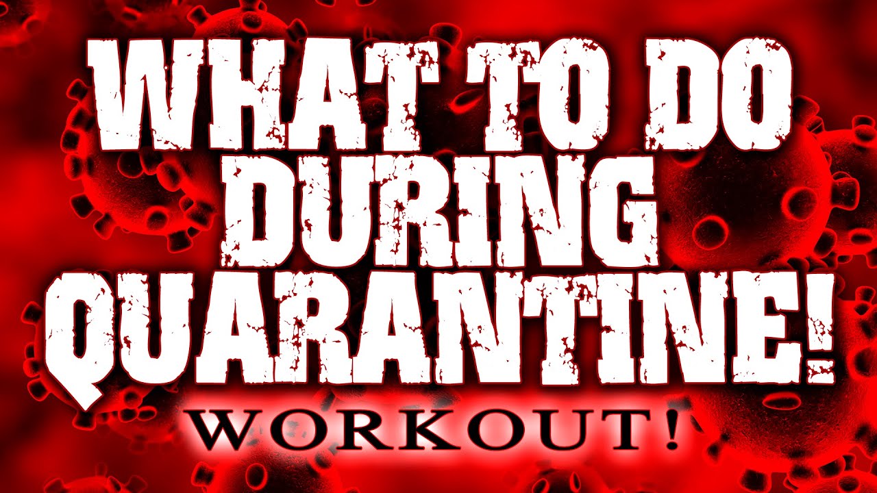 What To Do During Quarantine Workout Start Your Path Now Youtube