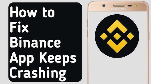 How to Fix Binance App Keeps Crashing
