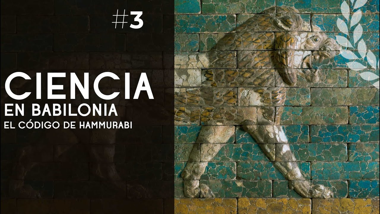 Ciencia en Babilonia: el código de Hammurabi - Dra. Ana Minecan - YouTube