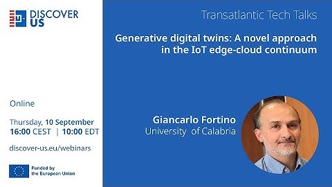 DISCOVER-US talk: Giancarlo Fortino on generative digital twins