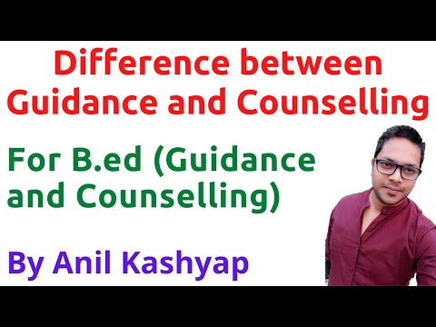 Difference between Guidance and Counselling |For B.Ed (Guidance and Counselling)| by Anil Kashyap