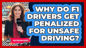 Why Do F1 Drivers Get Penalized For Unsafe Driving?