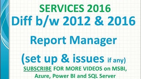 SSRS 2012 Report Manager vs SSRS 2016 Report Manager | ssrs 2012 vs ssrs 2016