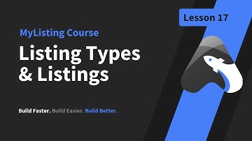 MyListing Course: Recreating the Canvas Starter Site - Lesson 17 - Listing Types & Listings