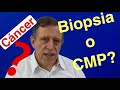 Cáncer de prostata: Biopsia o CMP