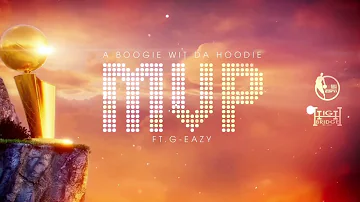 A Boogie wit da Hoodie - MVP (Feat. G-Eazy) [Clean]