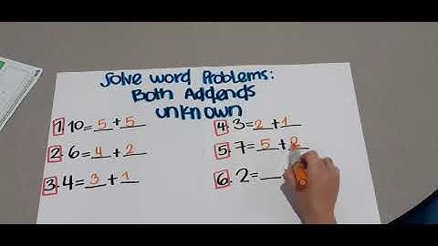 Solve word Problems: both addends unknown