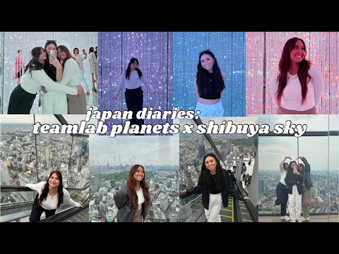 japan diaries: teamlab planets, shibuya sky