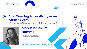 Afterthought: Concrete Steps to Build Inclusive Apps - Manuela Sakura Rommel | Fluttercon USA 2024