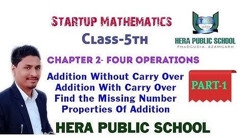 Start up Mathematics|| Four Operations (Addition) || Class-5th|| Chapter-2|| by Rashid Sir|| HPS AZM