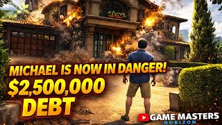 MICHAEL DESTROYED THE WRONG HOUSE! 🏠🔥 | $2,500,000 DEBT! | GTA 5 Real Life Story #2