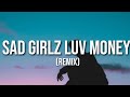 Amaarae - Sad Girlz Luv Money Remix (Lyrics) ft. Kali Uchis &amp; Moliy &quot;I really like to party&quot;