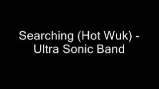 Searching (Hot Wuk) - Ultra Sonic Band Resimi