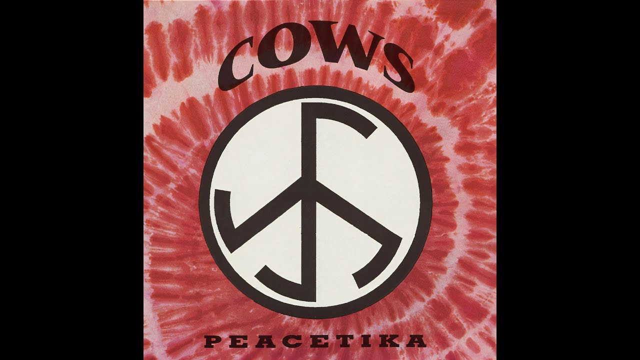 Obejrzyj Cows - Peacetika (Full Album - 1991) w YouTube Obejrzyj Cows - Peacetika (Full Album - 1991) w YouTube