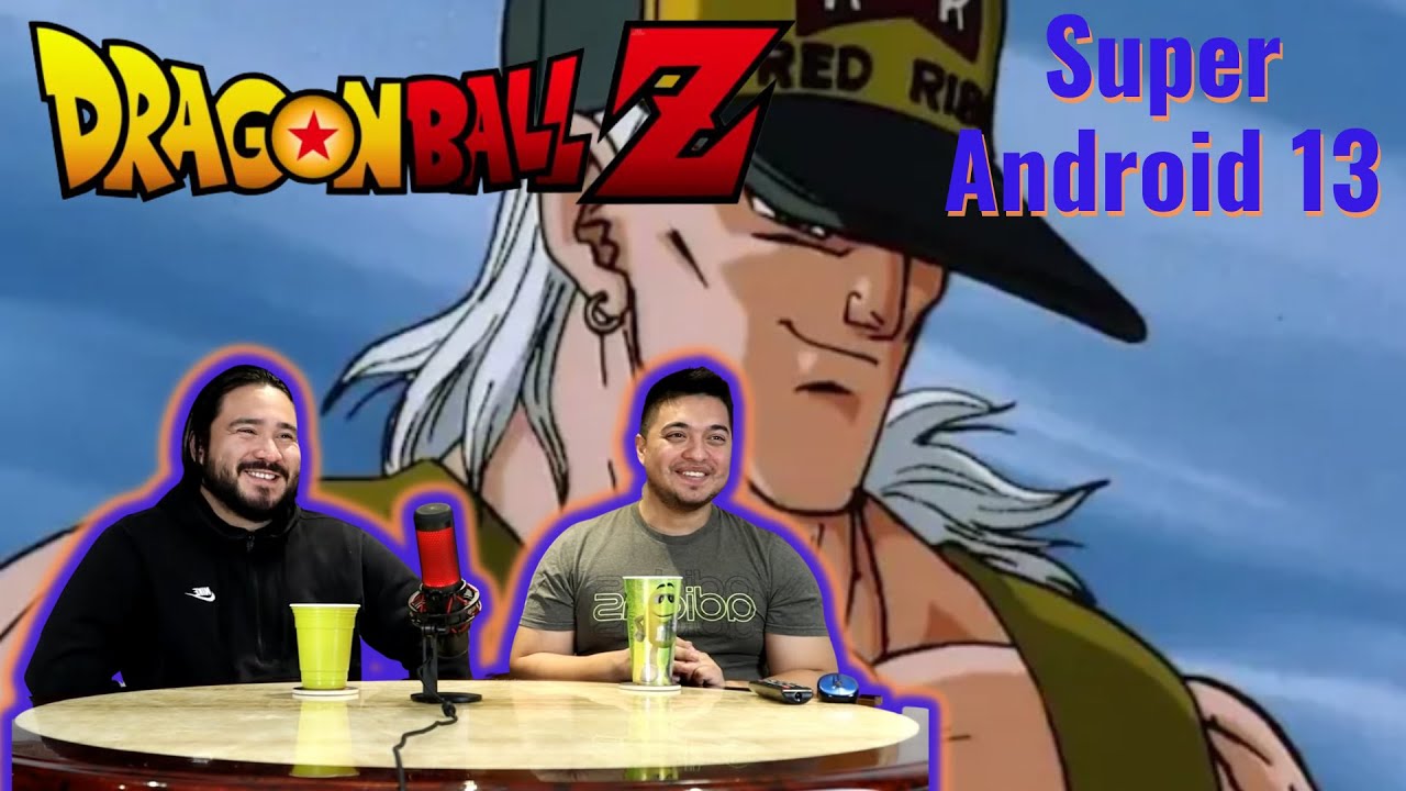 DBZ Super Android 13 Movie Reaction YouTube Dbz super android 13 movie reaction youtube