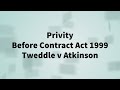 Tweddle v Atkinson 1861