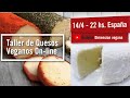 Taller de Quesos Veganos Online Parte 1 - Queso de Papa, de Garbanzo - Mozzarella  y Queso de Avena