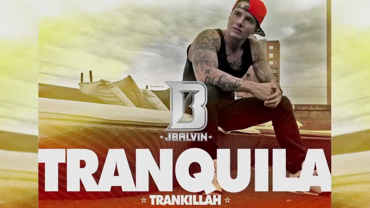 J Balvin - Tranquila | Official lyrics | Reggaeton Music | @jbalvin