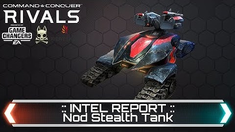 Nod Stealth Tanks - Intel Report | C&C Rivals