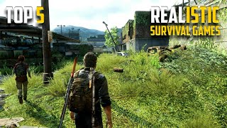 Top 5 Realistic Open World Survival Games For Android!