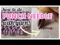 How to Punch Needle with Yarn | Featuring the Oxford Punch Needle