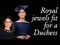 Duchess of sussex  royal jewels