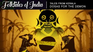 Folktales of India  Tales from Kerala  Dosas for the Demon